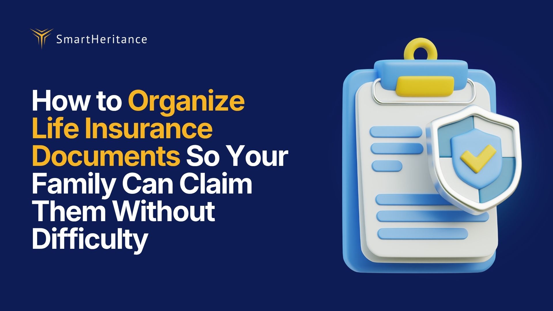 Organize Life Insurance Documents for Family