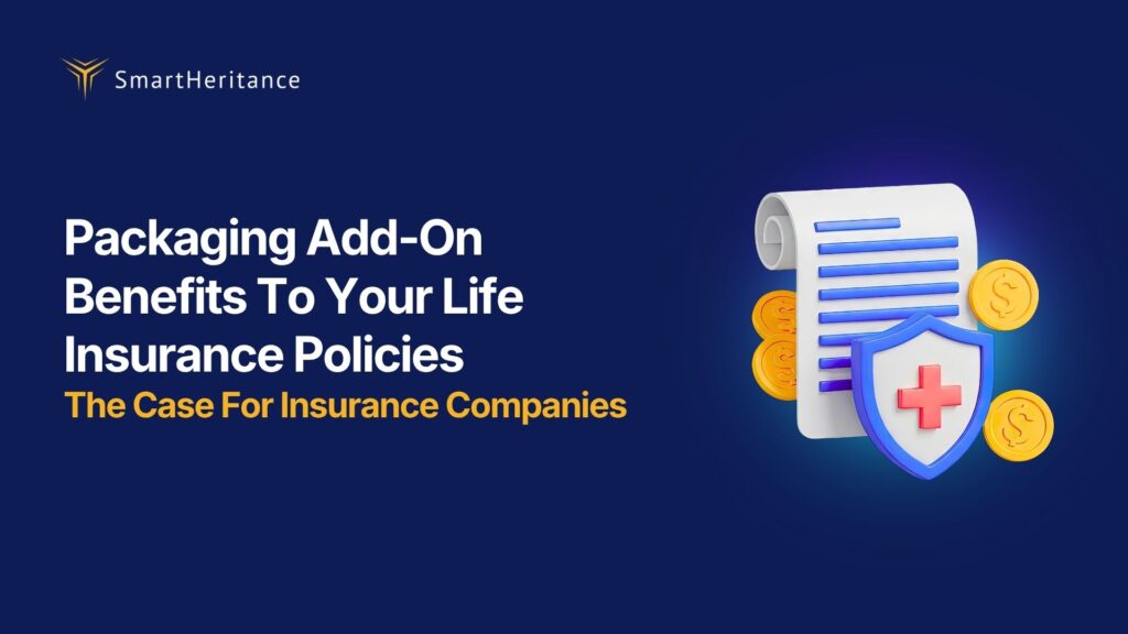 Smart Heritance Topic 11 Life Insurance Add On Benefits